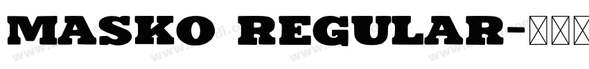 Masko Regular字体转换